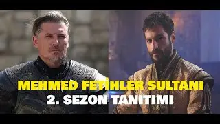 Mehmed Fetihler Sultanı 2. Sezon Tanıtımı ve Gelişmeler