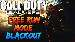 Black Ops 3 Free Run Mode BLACKOUT EXPERT COURSE Gameplay Walkthrough BO3 FREE RUN