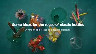 Some ideas for the reuse of plastic bottles - Alcune idee per il riuso delle bottiglie di plastica