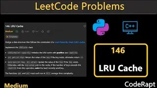 LRU Cache | Leetcode Q.146 | Python | C++ | Leetcode Daily Challenges