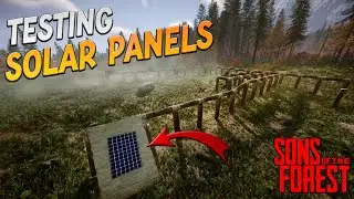 How Many Lightbulbs Can One Solar Panel Power In Sons Of The Forest