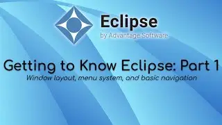 Getting to Know Eclipse: Part 1