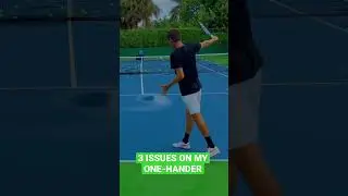 Three Problems on my One-Handed Backhand 😩
