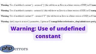 Warning: Use of undefined constant errors in PHP || Solved