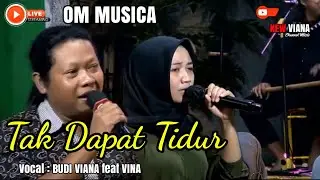 Tak dapat Tidur#om musica#vocal budi viana feat vina