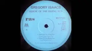 Gregory Isaacs - House Of The Rising Sun  (RAS)
