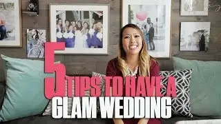 5 TipsFor Glam Weddings