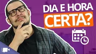Quando postar video no youtube? Você deve saber isso!