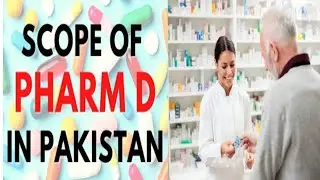scope of Pharm D in pakistan//doctor of pharmacy //D pharmacy scope #pharmacy