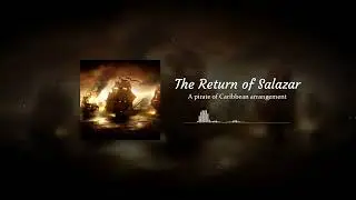 Pirate of the Caribbean - The return of Salazar - Original Orchestral Arrangement