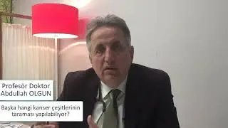 Checkup ta başka hangi kanser çeşitleri tespit ediliyor ?
