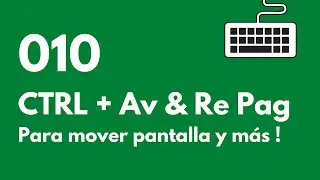 Atajo de teclado 010 para Excel: CTRL +  RePág  &  AvPág para mover pantalla y más!