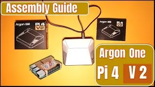 Argon ONE Case Assembly Guide Set up and Power Your Raspberry Pi Like a Pro!