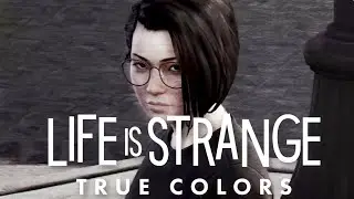 ТОЛЬКО НЕ ЭТО ! ИГРА LIFE is STRANGE True Colors | Прохождение и обзор игры LIFE IS STRANGE #3