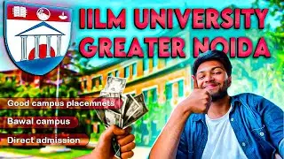 IILM University Greater Noida B-Tech CSE ✅ | Detailed Review With Total Fees🔥