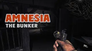 Amnesia  The Bunker. Трейлер новой иигры.