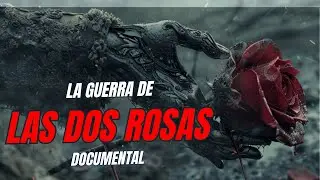 LA GUERRA DE LAS DOS ROSAS, LA FEROZ BATALLA POR LA CORONA INGLESA