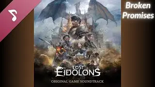 Lost Eidolons OST - Broken Promises (End Credits Song)