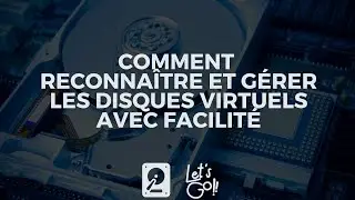 Guide Complet pour Identifier un Disque Dur Virtuel avec Facilité