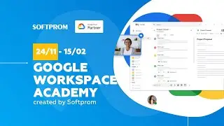 Google Workspace Academy от Softprom: используем Google Meet эффективно. Когда и как? Сценарии