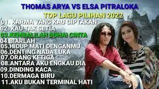 THOMAS ARYA VS ELSA PITRALOKA