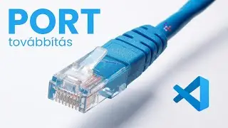 🔄 Tesztelés VS Code-dal: Port forwarding trükk 3,5 percben