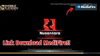 Loading screen MLBB Nusantara project | Link Download MediaDire