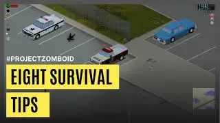 8 Survival Strategies in Project Zomboid