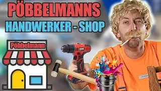 Peter Pöbbelmann hat seinen eigenen Handwerkerladen😆⚒