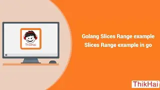 Golang Slices Range example | Slices Range example in go