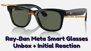 Ray-Ban Meta Smart Glasses Review: Step Aside Google Glass