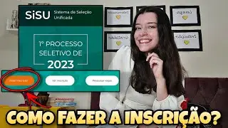 COMO SE INSCREVER NO SISU 2023 l Passo a passo da inscrição do Sisu!