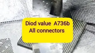 Samsung a736 diod value all connectors
