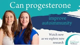 Can Progesterone Improve Autoimmunity?