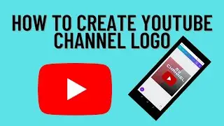How to Create YouTube Channel Logo