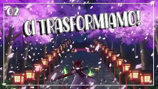 LA PRIMA TRASFORMAZIONE - 02