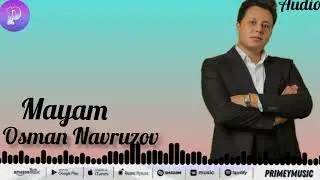 Osman Navruzov - Mayam  | Осман Наврузов - Майам