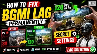 How to fix BGMI LAG Permanently | Secret Settings for 120 FPS & Lag Solution | BGMI