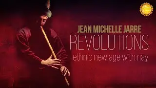 Jean Michel Jarre - Revolution (with Kudsi Erguner)