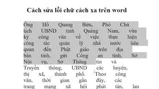 Cách sửa lỗi chữ cách chữ xa nhau trên Word siêu nhanh