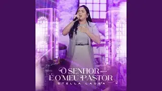 O Senhor é o Meu Pastor (Ao Vivo)
