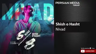Nivad - Shish o Hasht ( نیواد - شیش و هشت )