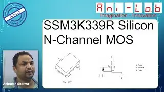 SSM3K339R MOSFET In Hindi II Ani-Lab