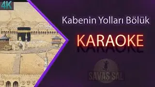 Kabenin Yolları Bölük Bölüktür (KARAOKE)