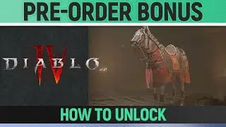 Diablo 4 - Preorder Bonus Mount - How to Unlock