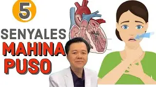 5 Senyales na Mahina ang Puso Mo - Tips by Doc Willie Ong (Internist and Cardiologist)