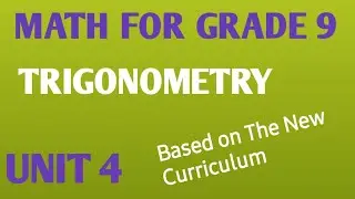 Math Unit 4 for Grade 9 Trigonometry @oscaracademy