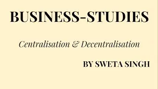 CENTRALISATION AND DECENTRALISATION