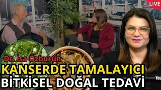 Kanserde  Tamamlayıcı Bitkisel Doğal  Tedavi Nedir? Neden Gereklidir?