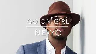 Go on Girl (karaoke) Ne-Yo
